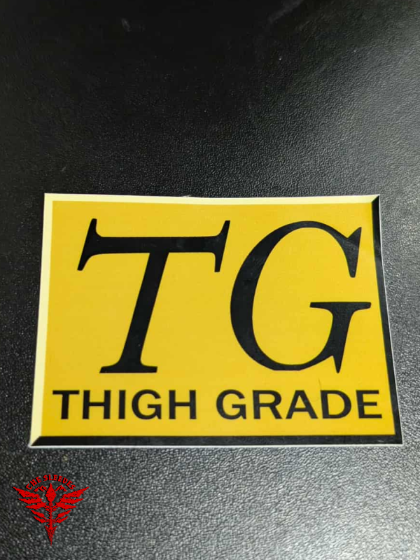 "Thigh Grade" Sticker