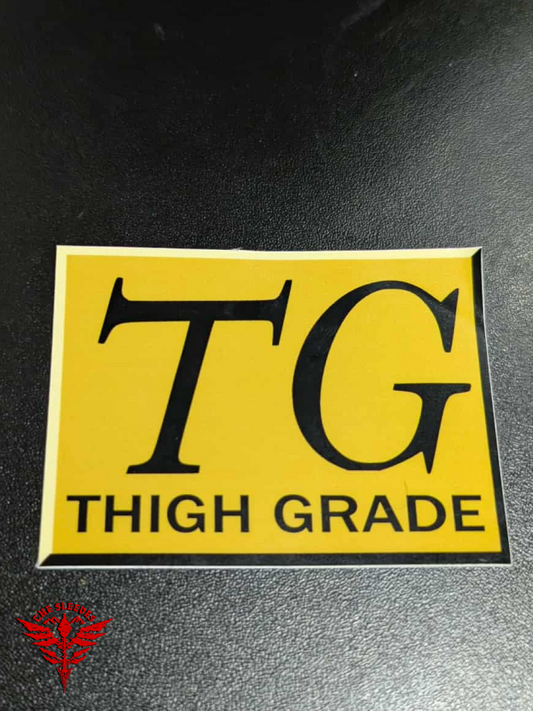 "Thigh Grade" Sticker